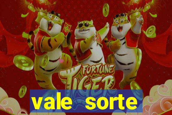 vale sorte resultado de hoje